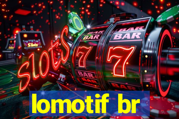 lomotif br